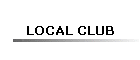 LOCAL CLUB