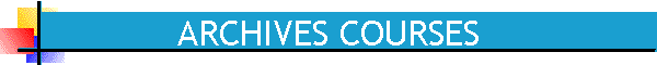 ARCHIVES COURSES