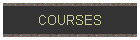 COURSES