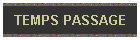 TEMPS PASS.